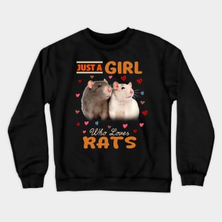 Just A Girl Who Loves Charming Rat Chic Tee Tailored Whiskers Crewneck Sweatshirt